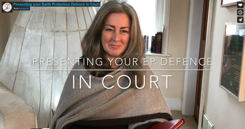 4) Presenting your Earth Protectors Defence in Court